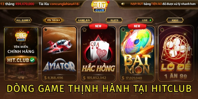 Dòng game thịnh hành tại Hitclub